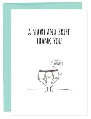 A SHORT AND BRIEF THANK YOU Greeting Card