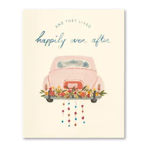 And They Lived Happily Ever After - Wedding Greeting Card
