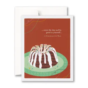 Birthday Card - “…savor the day and be good to yourself…“ —Charlotte Rae