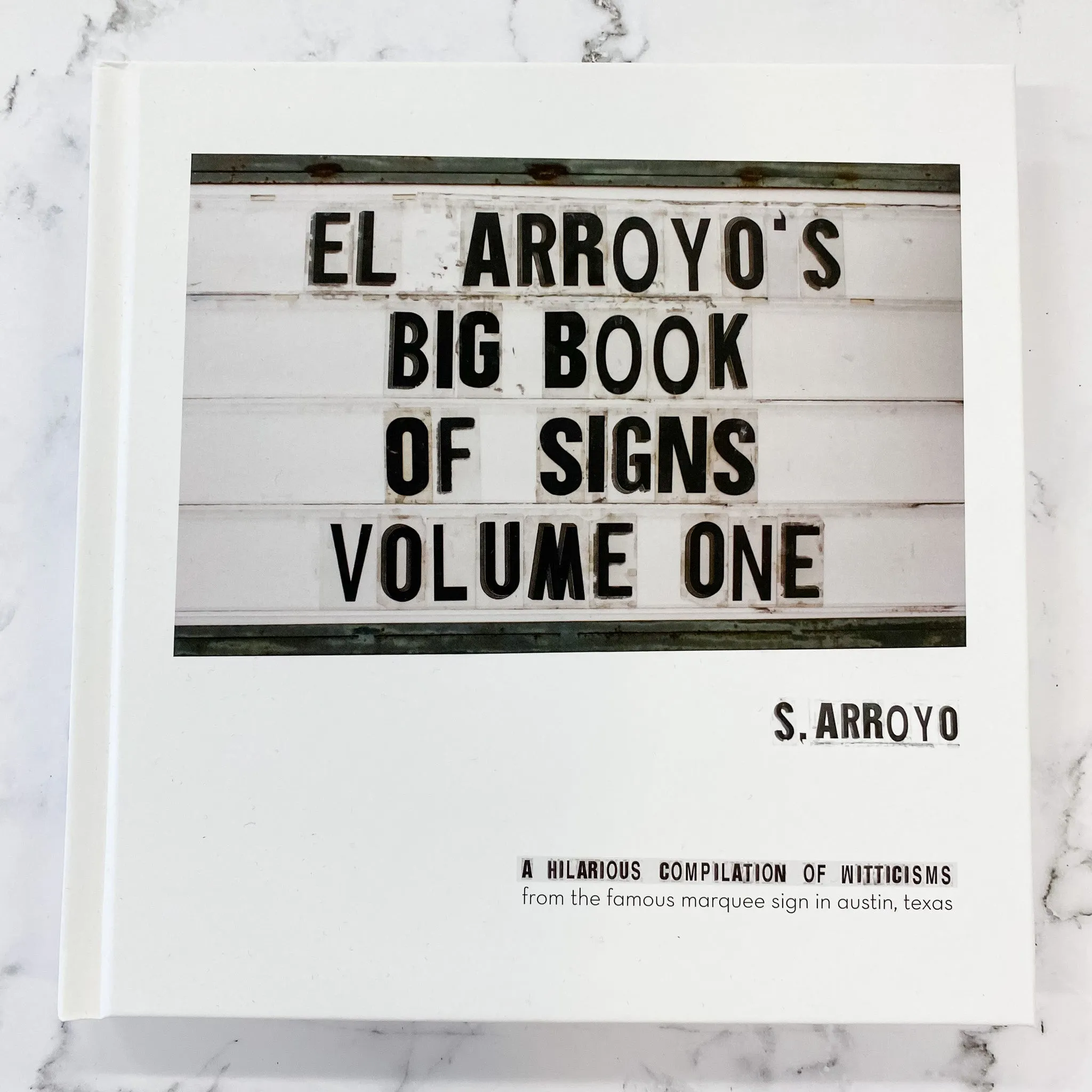El Arroyo's Big Book of Signs Volume One