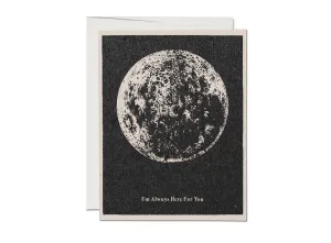 I'm Always Here for You Moon :: Sympathy Greeting Card