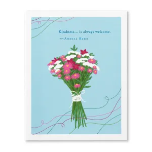 Thank You Card - “KINDNESS… IS ALWAYS WELCOME.” —AMELIA BARR