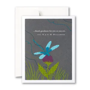 Thank You Card - “…thank goodness for you as you are.” —C. N. & A. M. Williamson