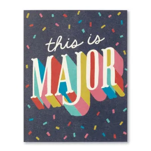 This is major -  Congratulations Card