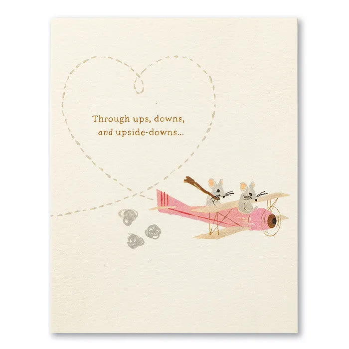 Through ups, downs, and upside-downs… -  Anniversary Card