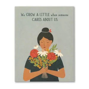 We Grow A Little When Someone Cares About Us - Thank You Greeting Card